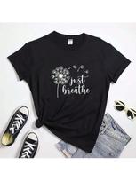 Just Breathe Blowing Dandelion T-Shirt Aesthetic Wounisex Meditation Relaxing Top Tee Shirt Vintage Positive Affirmation Tshirt S