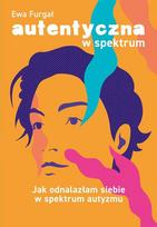 Autentyczna W Spektrum - Ewa Furgał