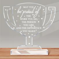 Inspirational Trophy Ornamen with Motivational Quote -  May You Be Proud of The Work You Do, The Person You Are, and The Difference You Make  - Id 12.7*12.5cm
