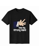 Take My Strong Hand -Scary Movie Unisex T-Shirt M
