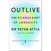 „Outlive“ minkštas viršelis Peter Attia