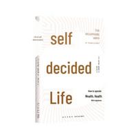 The Self-Determined Life: Anti-Common Sense Guide