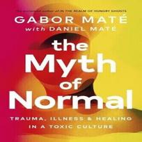 The Myth Of Normal Paperback