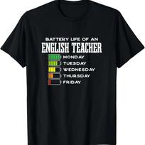 Battery Life of an English Teacher Employee Funny T-Shirt S