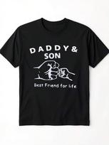 Daddy & Son Best Friend For Life Unisex T-Shirt XXXL
