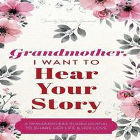 Grandmother I Want to Hear Your Story Paperback