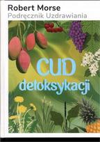 Cud Detoksykacji Robert Morse
