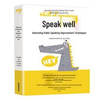 Speak Well: Oral Skills Refinement Techniques
