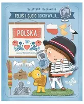 Nasza Ksiegarnia Felu i Gucio odkrywajš... Polska 44195