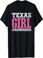 Texas Girl Like A Normal Girl But Cooler - Proud Texan Lady T-Shirt S įvairiaspalvis