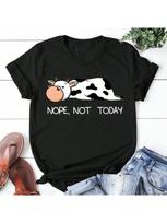 Cute Cows Nope Not Today T-Shirts For Women Summer Tee Shirt Femme Casual Short Sleeve Round Neck Tops T-Shirts Graphic T Shirts S įvairiaspalvis