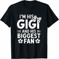 I'm His Gigi And Biggest Fan Soccer Grandma Mothers Day T-Shirt S įvairiaspalvis