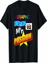 Grafinis dizainas yra mano aistra WordArt Žodžių žaismas Memas Marškinėliai M įvairiaspalvis