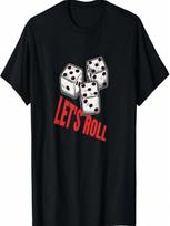 Let's Roll DIce Casino Gambling Gambler Gift T-Shirt S įvairiaspalvis
