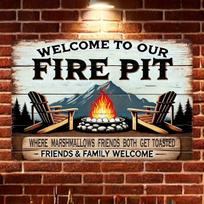 Welcome To Our Fire Pit Vintage Aluminum Sign   Perfect for Outdoor Wall Decor Yard Porch Street 20x30cm