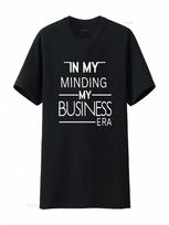 In My Minding Business Era Entrepreneur T Shirt Motivational Statement Positive Minimalist Design Inspirational Clothing S įvairiaspalvis