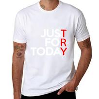 JUST FOR TODAY TRY Alcoholics AA Narcotics NA Anonymous T-Shirt anime tshirt topping mens graphic t-shirts big and tall S