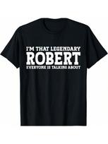 Robert Personal Name Funny Robert T-Shirt S įvairiaspalvis