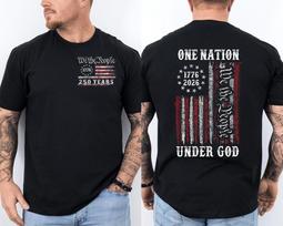 250 Years American Flag 250th Anniversary One Nation Under God Faith 2 Sided Tee Unisex T-Shirt S