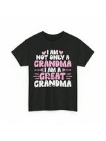 I Am Not Only Grandma A Great T Shirt Granny Cute S įvairiaspalvis
