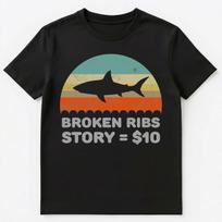 Funny Broken Ribs Story T Shirt Unisex T-Shirt S įvairiaspalvis