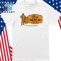 Real American Beer Old Country Suds Shirt Unisex T-Shirt S