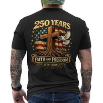 250 Years American Flag 250th Anniversary One Nation Under GOD Patriotic ON BACK Unisex T-Shirt S