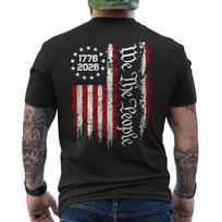 250 Years American Flag 250th Anniversary USA Patriotic We The People ON BACK Unisex T-Shirt XL
