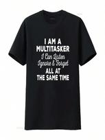 I Am A Multitasker Can Listen Ignore Forget Funny Saying T Shirt Black Vintage Washed Designer Clothes Stylish Versatile Unisex S