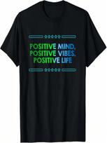 Positive Mind Positive Vibes Positive Life T-Shirt S įvairiaspalvis