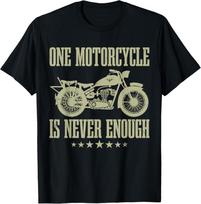 Funny Vintage One Motorcycle Is Never Enough Riding Lover T-Shirt Unisex T-Shirt S įvairiaspalvis