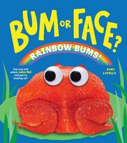 Bum or Face? Rainbow Bums: The Hilarious Animal Guessing Game Book for Kids (Bum or Face Book 5)