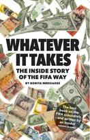 Whatever It Takes: The Inside Story of the FIFA Way