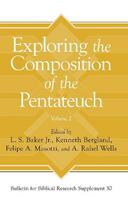 Exploring the Composition of the Pentateuch, Volume 2