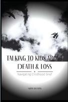 Talking to Kids About Death & Loss: Navigating Childhood Grief