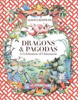 Dragons & Pagodas: A Celebration of Chinoiserie