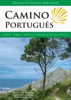 KNYGA Harms, Matthew; Dintaman, Anna Camino Portugues Map Guide: Lisbon - Porto - Santiago : Coastal & Central Routes