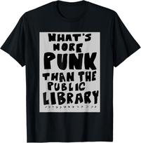 Kas yra pankiškesnio už viešąją biblioteką? Juokinga dovana knygų mylėtojui Unisex marškinėliai S įvairiaspalvis