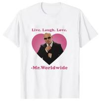 2026 Casual Live Laugh Love Mr. Worldwide Pitbull Graphic T-shirt Women's Men's Hip Hop Retro Fashion T-shirt Unisex Summer Short Sleeve Top 4XL