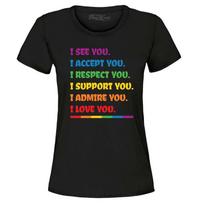 I See Accept Support Admire Love You LGBTQ Women's T-Shirt Pride Shirts 3XL