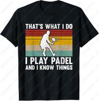 Funny Padel Player Tennis Sports Adult Cotton TShirt Creative Cool Projection Trend Casual Style Simple Camisetas Shirt for Men S