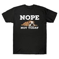 Nope Not Today Funny Vintage Bulldog Lovers Gift TShirt 100 Cotton ONeck Summer Short Sleeve Casual Mens Tshirt Size S3XL S