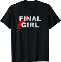 Final Girl Horror Movie Slasher Film Unisex T-Shirt S įvairiaspalvis