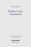 Paradise Lost in Transmission: The Return to Eden in the Apocalypse of Peter within Its Ethiopic and Early Christian Contexts