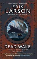 Dead Wake: The Last Crossing of the Lusitania