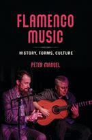 Flamenco Music: History, Forms, Culture, Flamenco Music: History, Forms, Culture