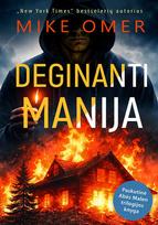 Deginanti manija - Mike Omer