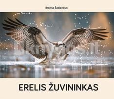 Erelis žuvininkas - Bronius Šablevičius
