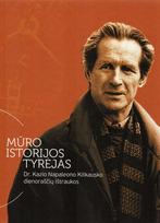 Mūro istorijos tyrėjas. Dr. Kazio Napaleono Kitkausko dienoraščių ištraukos, Mūro istorijos tyrėjas. Dr. Kazio Napaleono Kitkausko dienoraščių ištraukos