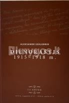 Dienoraštis 1915–1918 m. 3 knyga. 1917 m. rugpjūčio 27 d - Aleksandr Szklennik, Lietuvos istorijos institutas